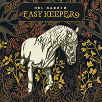 Del Barber Easy Keeper - Folk Roots Radio Favourite Albums of 2019