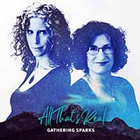 Gathering Sparks All That's Real - Folk Roots Radio Favourite Albums of 2019