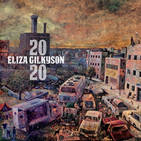 Eliza Gilkyson - 2020 : Folk Roots Radio's Favourite Albums of 2020