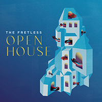 The Fretless - Open House : Folk Roots Radio's Favourite Albums of 2021